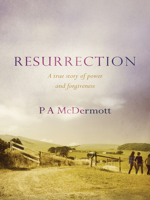 Title details for Resurrection by Patricia Anne McDermott - Available